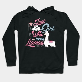 Just a Girl Who Loves Llamas , Cute Llama Shirt, Funny Llama Shirt, Funny Graphic Tees for Wo Hoodie